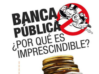 España necesita una banca pública hoy