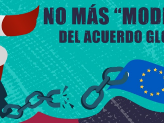 Seis razones para NO ratificar el Acuerdo Global Unión Europea – México (TLCUEM)